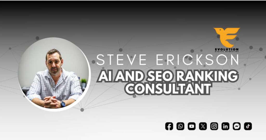 What Is Local SEO? A Complete Guide to Dominate Your Local Market 3 Steve Erickson AI and SEO Ranking Consultant